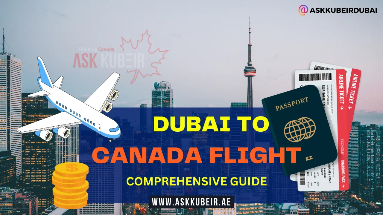 Dubai to Canada Flight: Comprehensive Guide