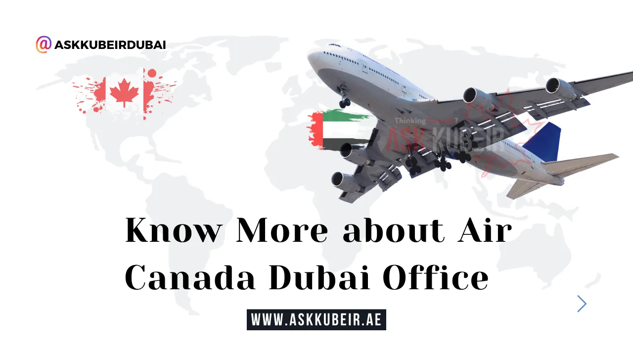 Discover the Air Canada Dubai Office for All Your Travel Needs