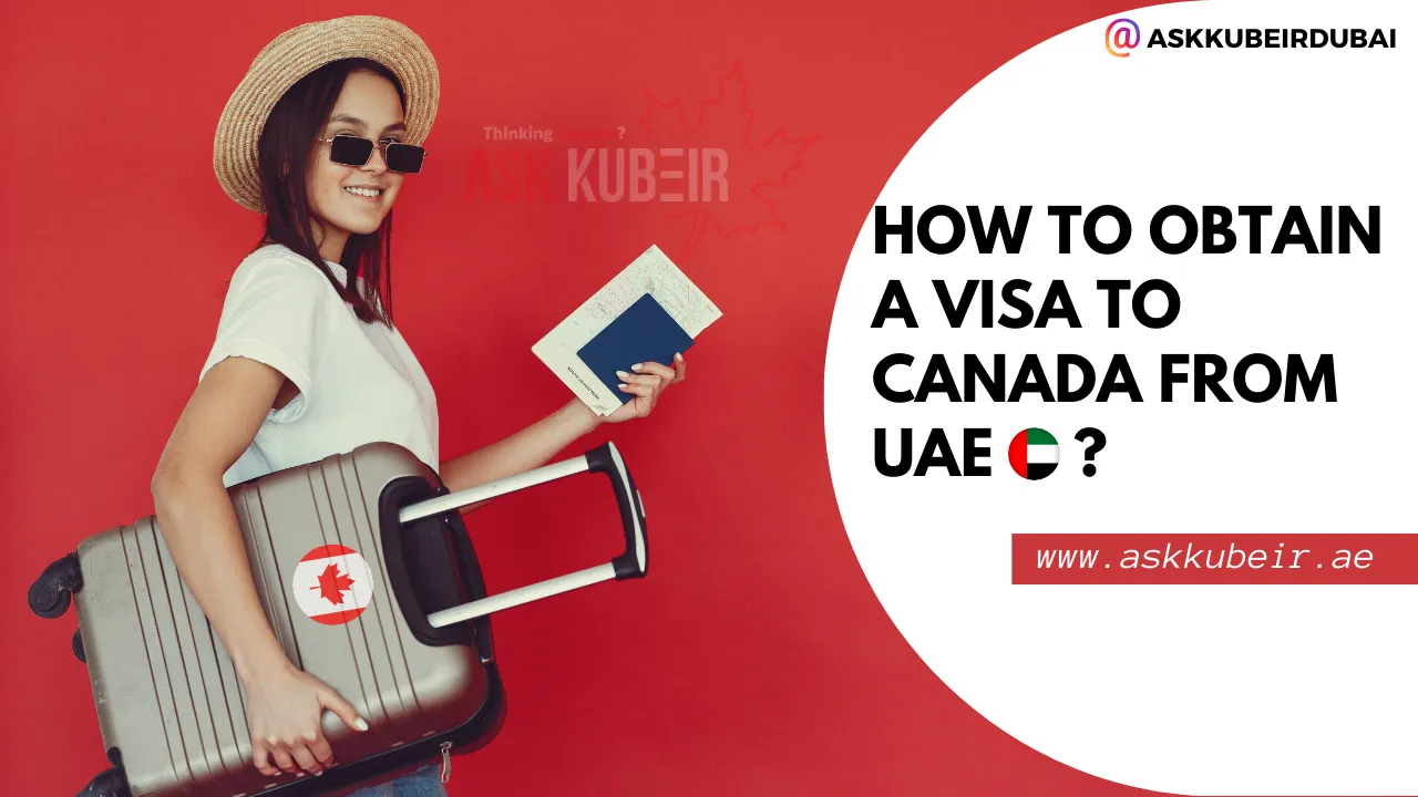 How to Obtain a Visa to Canada from UAE