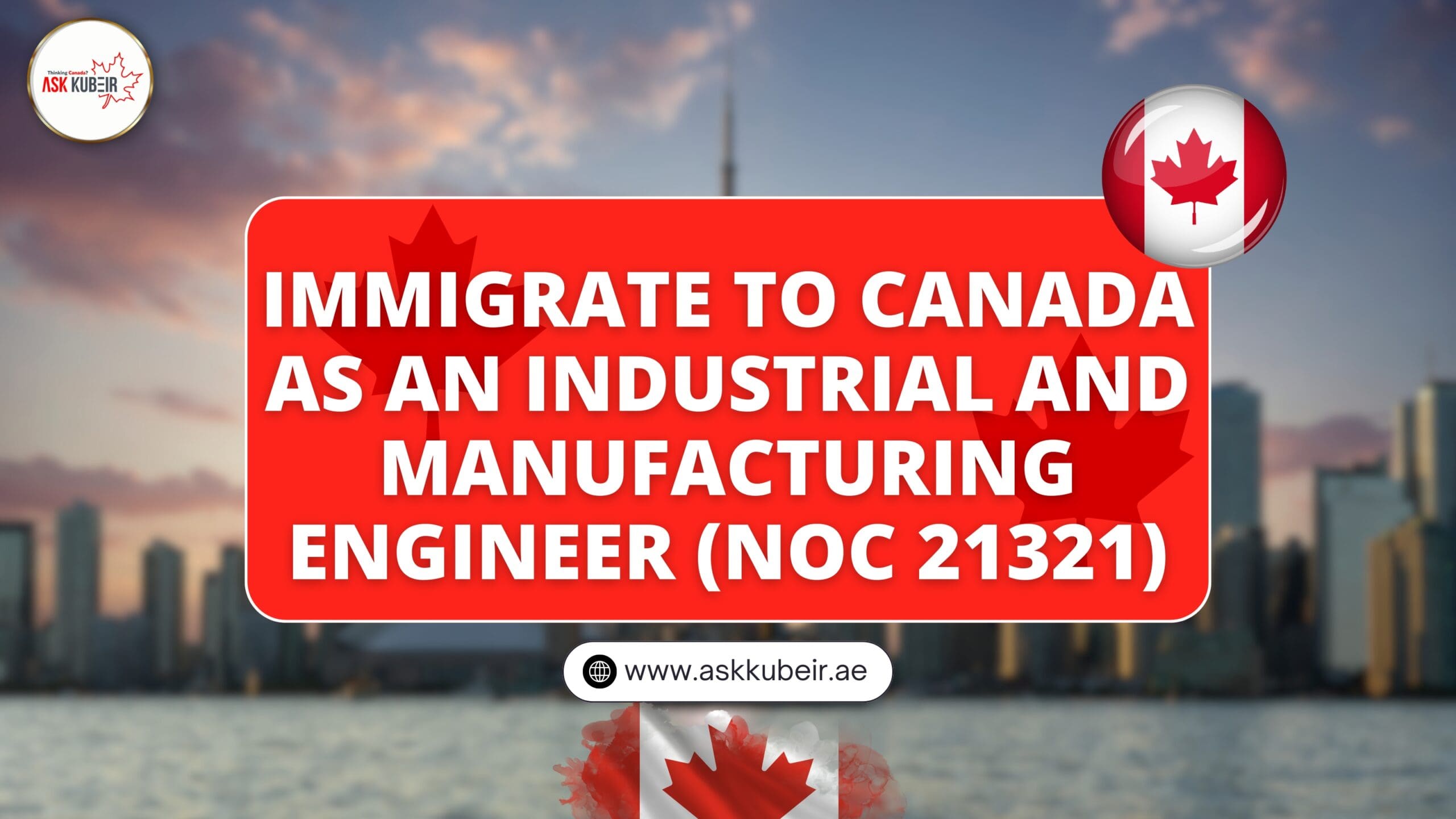 Immigrate to Canada as an Industrial and Manufacturing Engineer (NOC 21321)