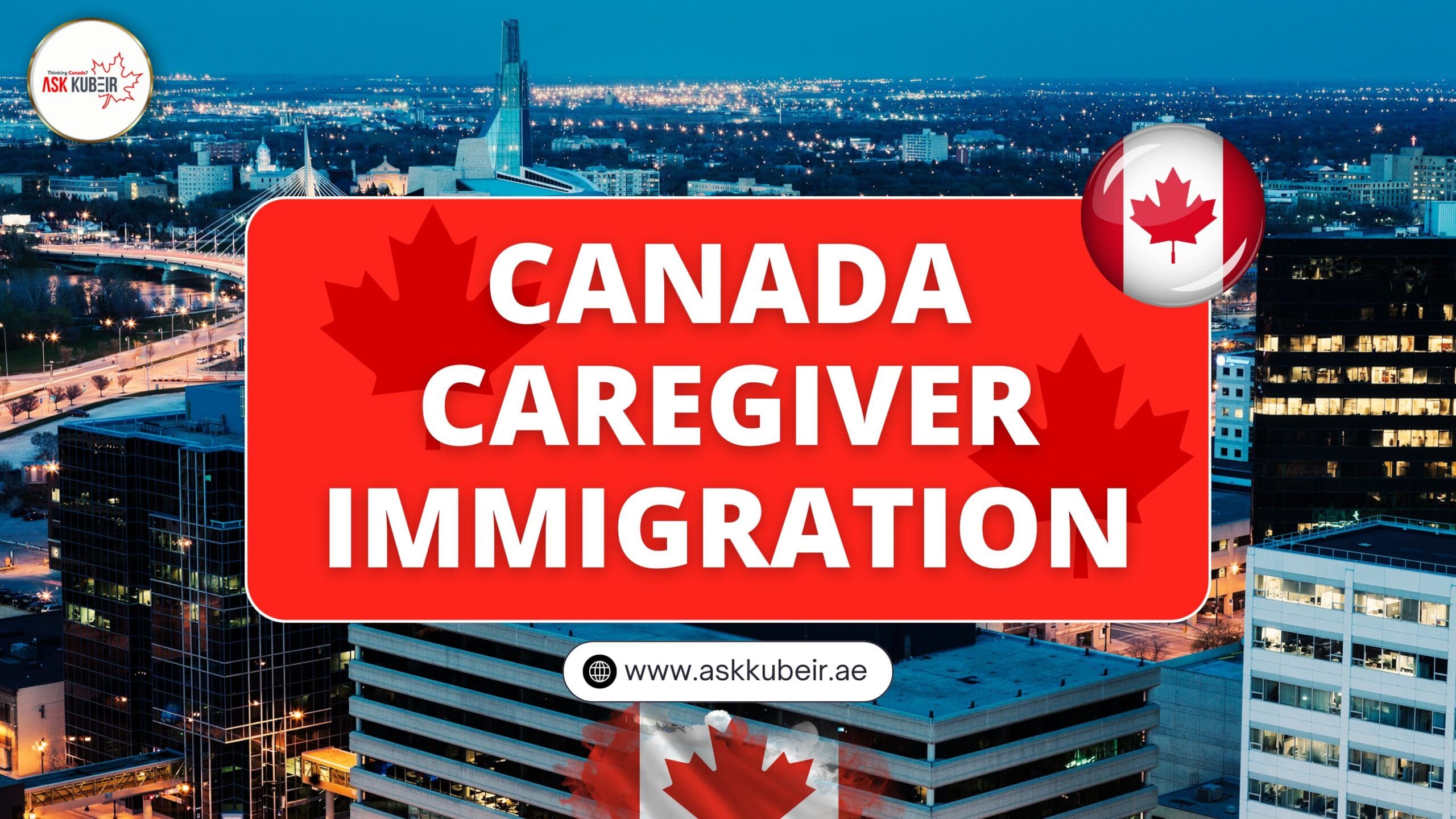 Canada Caregiver Immigration: Pathway to Work and Permanent Residency