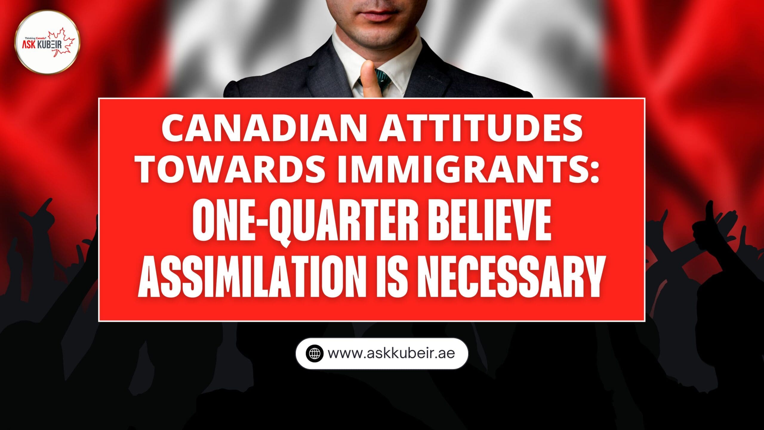 Canadian Attitudes Towards Immigrants: One-Quarter Believe Assimilation is Necessary