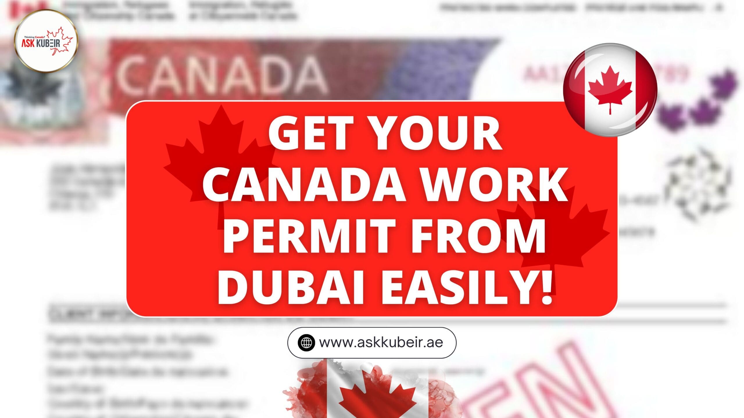 Get Your Canada Work Permit from Dubai Easily!