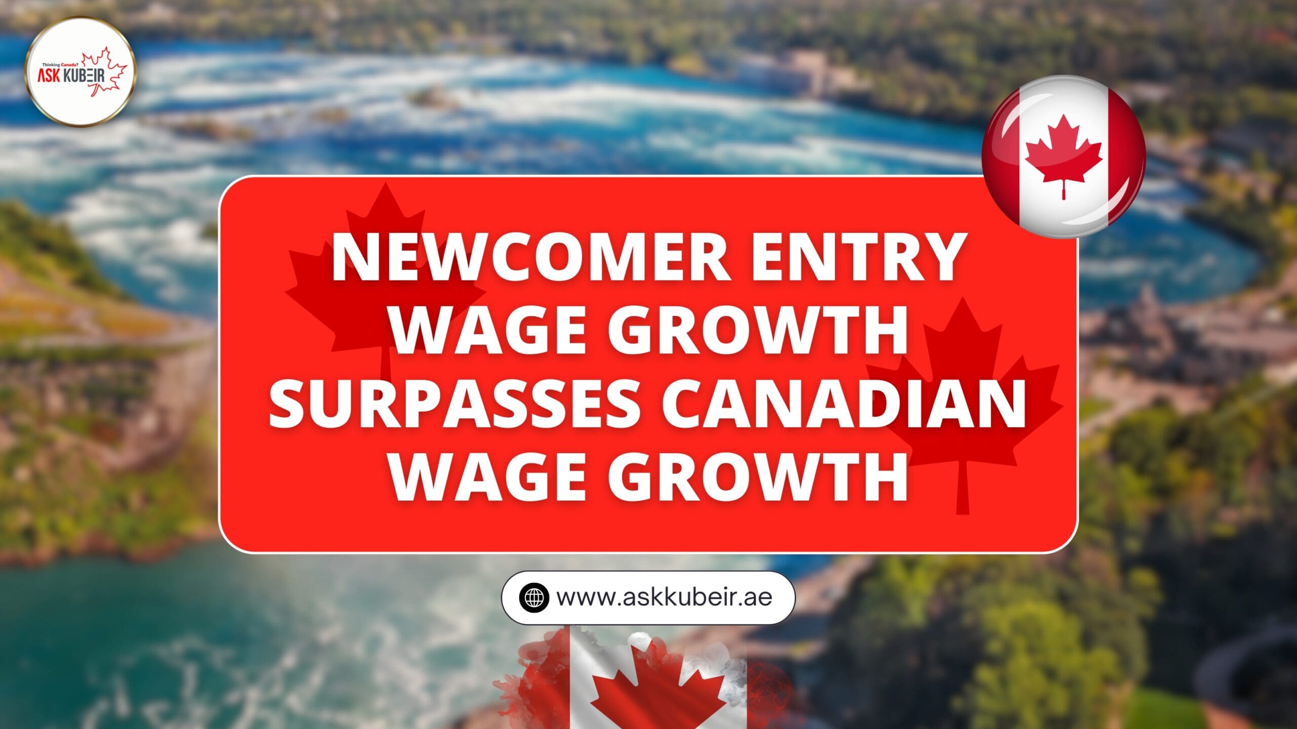Newcomer Entry Wage Growth Surpasses Canadian Wage Growth