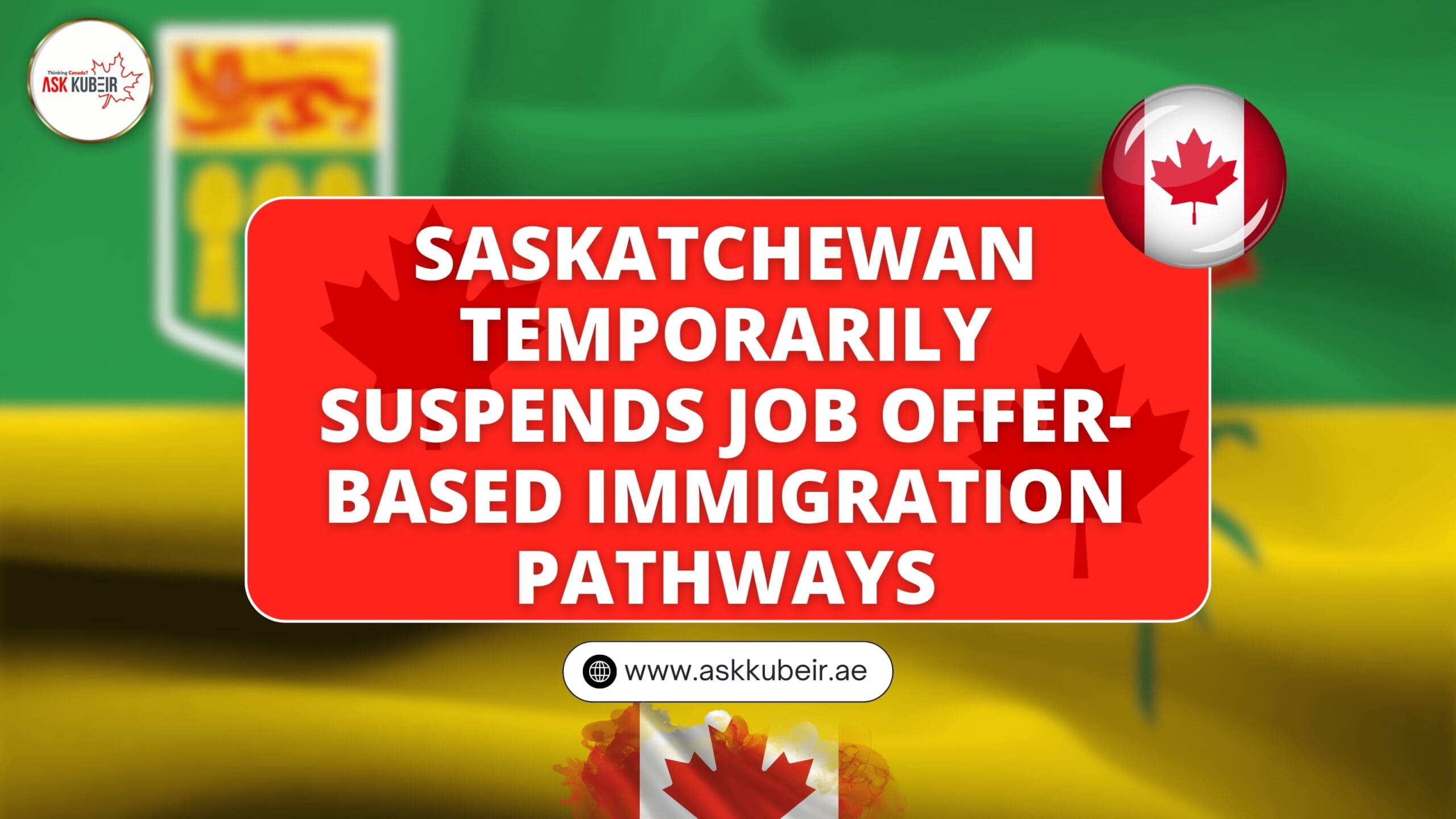 Saskatchewan Temporarily Suspends Job Offer-Based Immigration Pathways