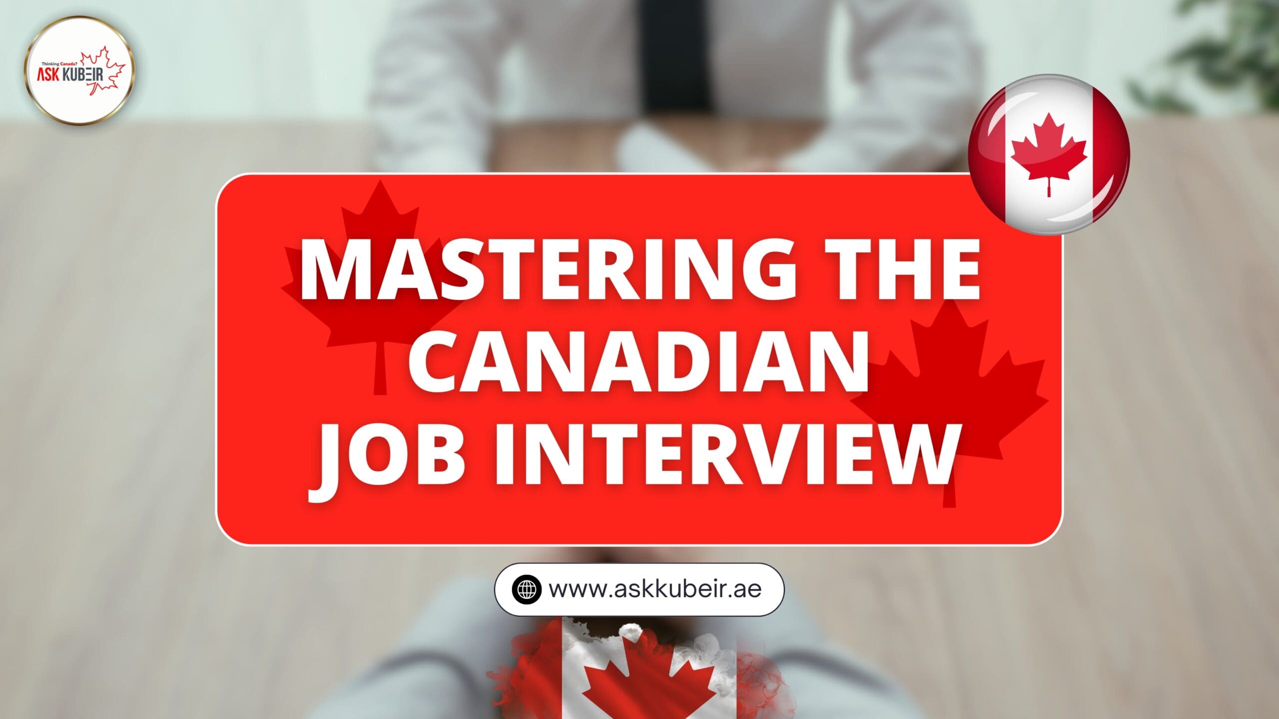 Mastering the Canadian Job Interview