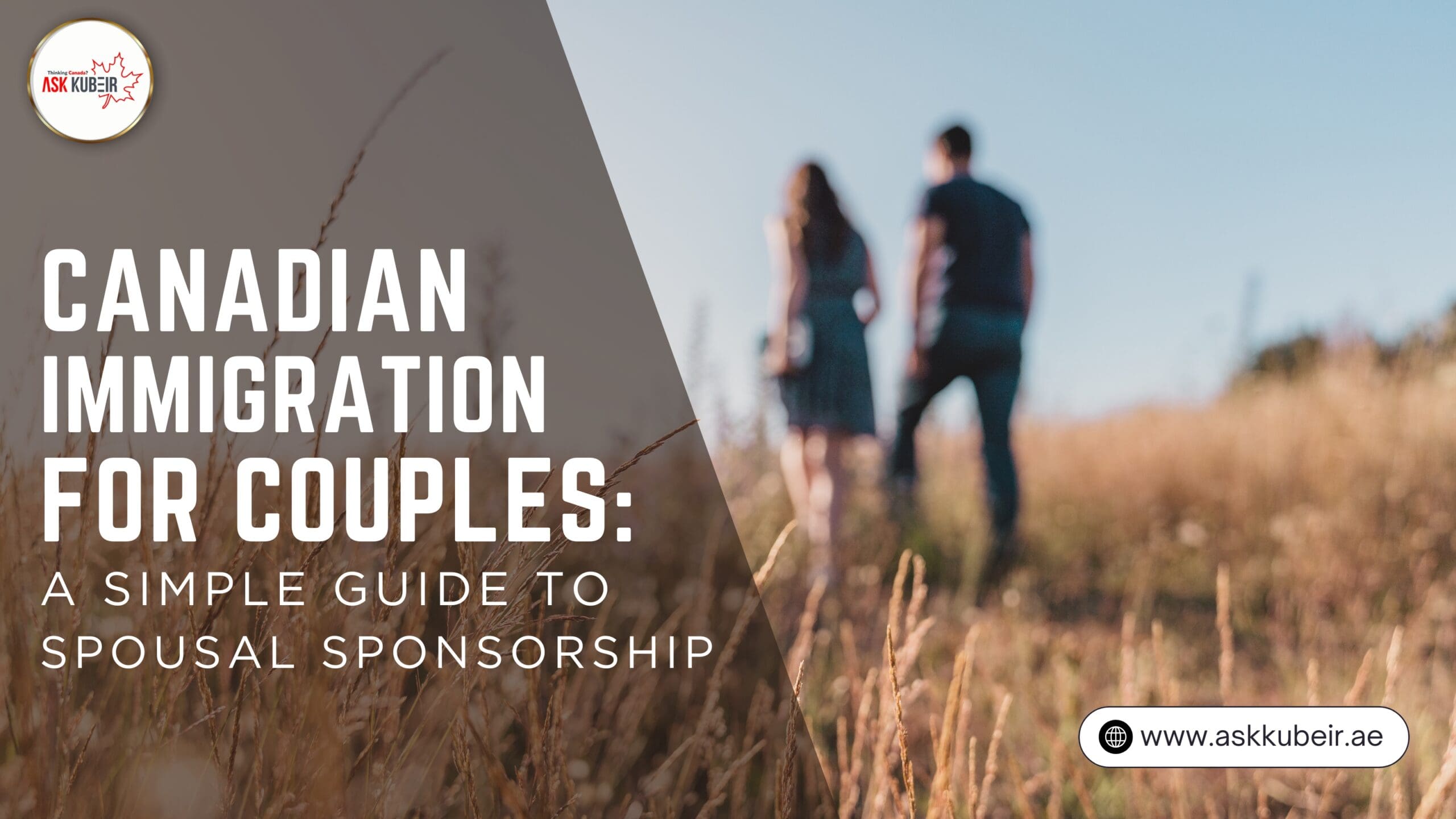 Canadian Immigration for Couples: A Simple Guide to Spousal Sponsorship