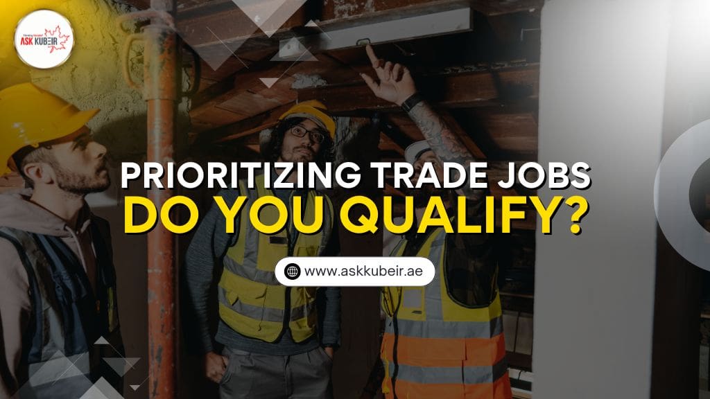 Express Entry Is Prioritizing Trade Jobs in 2025 — Do You Qualify?